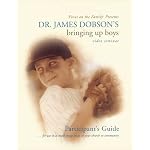 Focus on the Family Presents Dr. James Dobson's Bringing Up Boys: Participant's Guide (Focus on the Family Presents) book cover