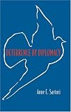 Deterrence by Diplomacy