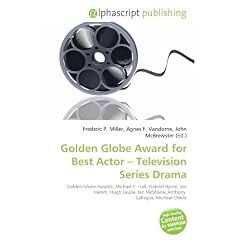 Golden Globe Award for Best Actor - Television Series Drama: Golden Globe Awards, Michael C. Hall, Gabriel Byrne, Jon Hamm, Hugh Laurie, Ian McShane, Anthony  LaPaglia, Michael Chiklis