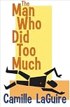 The Man Who Did Too Much (A Starling and Marquette Mystery)