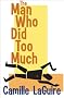 The Man Who Did Too Much (A Starling and Marquette Mystery)