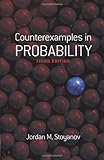 Counterexamples in Probability: Third Edition (Dover Books on Mathematics)