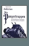 Die Panzertruppen - Heinz Guderian