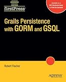 Grails Persistence with GORM and GSQL