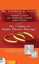 The 7 Habits of Highly Effective Marriage