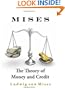 The Theory of Money and Credit