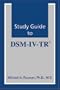 Study Guide to DSM-IV-TR (Fauman, Study Guide to Dsm-IV-Tr)