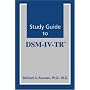 Study Guide to DSM-IV-TR (Fauman, Study Guide to Dsm-iv-tr)