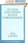 An Essay Concerning Human Understanding: 2 Vols. in 1 (Great Books in Philosophy)