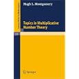 Topics in Multiplicative Number Theory (Lecture Notes in Mathematics) by Hugh L. Montgomery