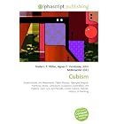 Cubism: Avant-Garde, Art Movement, Pablo Picasso, Georges Braque, Painting, Music,... by Frederic P. Miller, Agnes F. Vandome, and John McBrewster