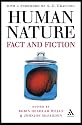 Human Nature: Fact and Fiction - Literature, Science and Human Nature
