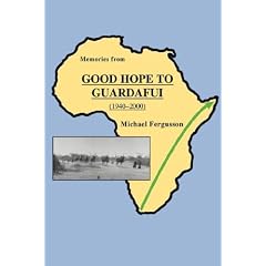 Memories from Good Hope to Guardafui (1940-2000)