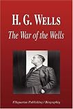 H. G. Wells - The War of the Wells (Biography)