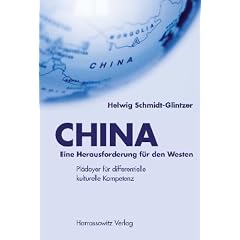 CHINA - Eine Herausforderung f�r den Westen: Pl�doyer f�r differentielle kulturelle Kompetenz