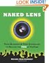 Naked Lens: Video Blogging & Video Journaling to Reclaim the YOU in YouTube