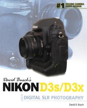 David Busch's Nikon D3s/D3x Guide to Digital SLR Photography