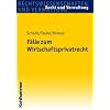 F�lle zum Wirtschaftsprivatrecht: F�lle und L�sungen