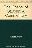 The Gospel of John : a commentary