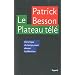 Le Plateau t�l�: Chronique du temps pass� devant la t�l�vision