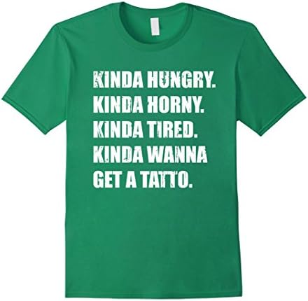 Men's Kinda Wanna Get a Tatttoo Medium Kelly Green