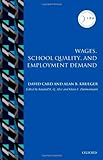 Wages, school quality, and employment demand