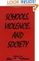 Schools, Violence, and Society