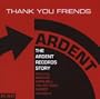 Thank You Friends: The Ardent Records Story