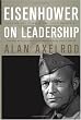 Eisenhower on Leadership: Ike's Enduring Lessons in Total Victory Management