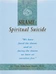Shame: Spiritual Suicide