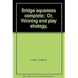bridge squeezes complete or winning end play strategy