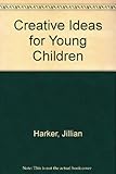 Creative ideas for young children