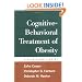 Cognitive-Behavioral Treatment of Obesity: A Clinician's Guide