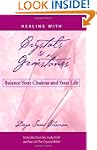 Healing with Crystals and Gemstones:...