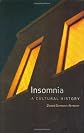 Insomnia: A Cultural History (Reaktion Books - Focus on Contemporary Issues)