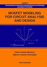 Mosfet Modeling for Circuit Analysis And Design (International Series on Advances in Solid State Electronics)