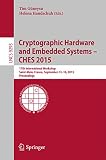 Cryptographic hardware and embedded systems - CHES 2015 : 17th international workshop, Saint-Malo, France, September 13-16, 2015 : proceedings