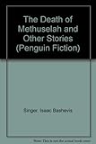 The death of Methuselah and other stories