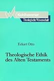 Produkt-Bild: Theologische Wissenschaft, Bd.3/2, Theologische Ethik des Alten Testaments