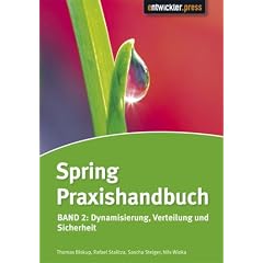 Spring Praxishandbuch: Band 2: Dynamisierung, Verteilung und Sicherheit