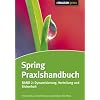 Spring Praxishandbuch: Band 2: Dynamisierung, Verteilung und Sicherheit