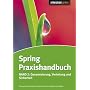 Spring Praxishandbuch: Band 2: Dynamisierung, Verteilung und Sicherheit