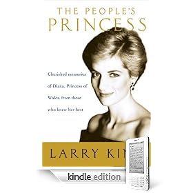 The People's Princess: Cherished Memories of Diana, Princess of Wales, From Those Who Knew Her Best