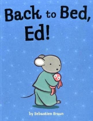 Back to Bed, Ed!