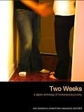 Two Weeks: A Digital Anthology of Contemporary Poetry