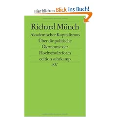 Akademischer Kapitalismus: �ber die politische �konomie der Hochschulreform (edition suhrkamp)