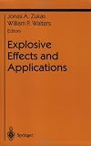 Explosive Effects and Applications
