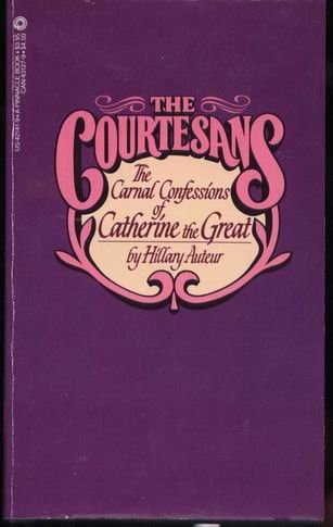 City Travel Guides Discounted  Books : The Carnal Confessions of Catherine the Great (Courtesans)