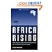 Africa Rising: How 900 Million African Consumers Offer More Than You Think