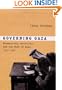 Governing Gaza: Bureaucracy, Authority, and the Work of Rule, 1917&ndash;1967